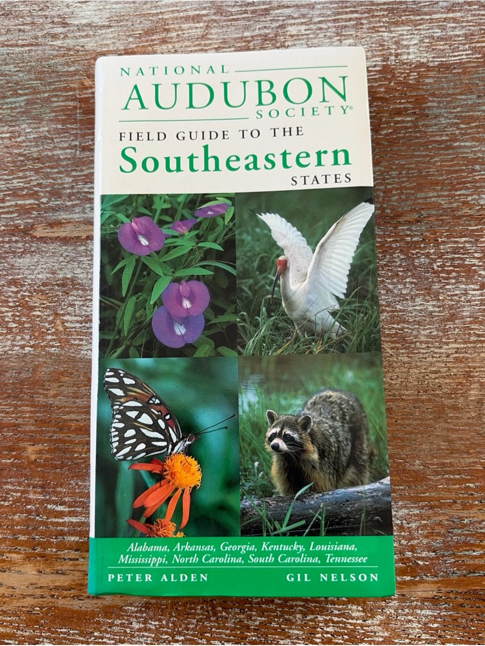 National Audubon Society Regional Guide to the Southeastern States: Alabama, A..